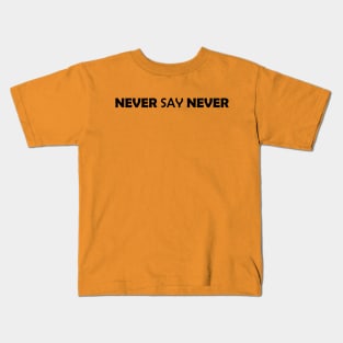 NEVER SAY NEVER MOTIVATIONAL WARRIOR Kids T-Shirt